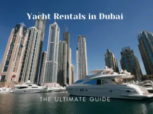 Best Places to Rent a Yacht in Dubai | The Vacation Builder
