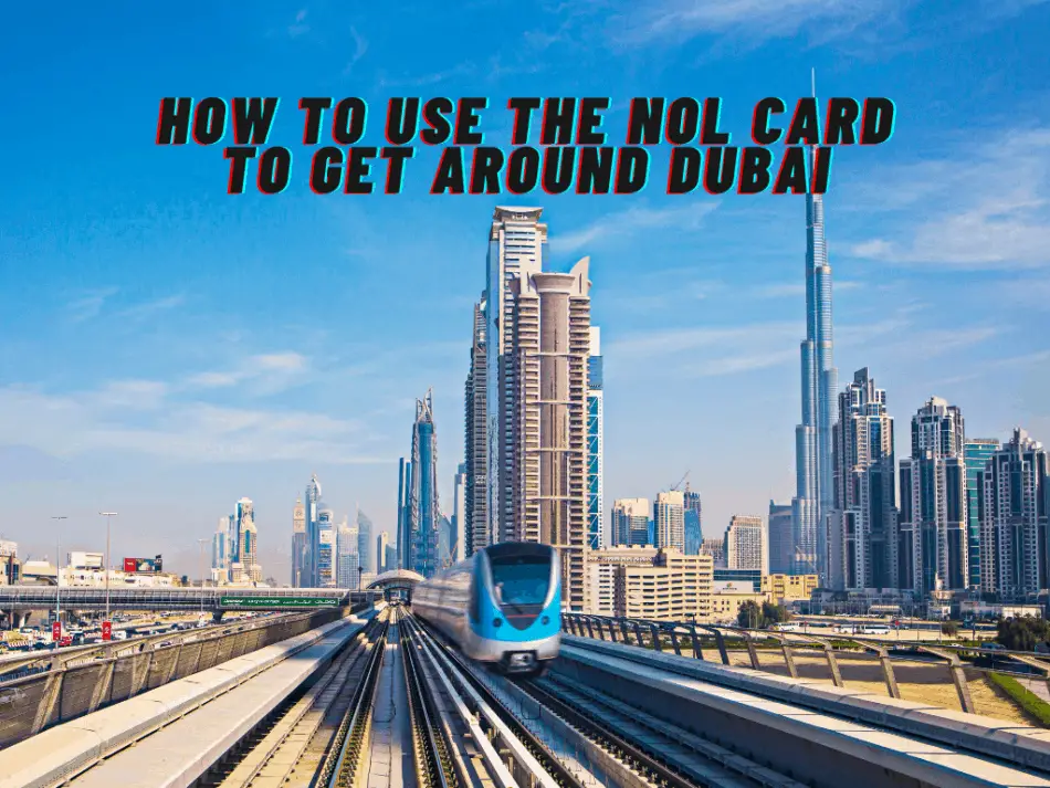 How to Visit Dubai on a Budget - #1 Get a NOl Card | The Vacation Builder