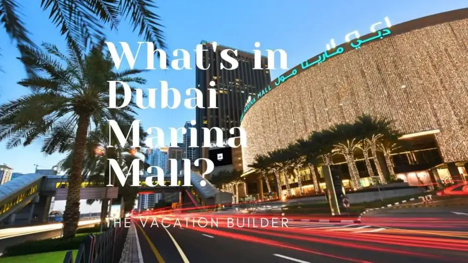 What Is In Dubai Marina Mall? |