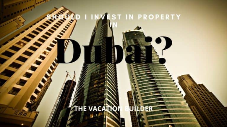 Should I Invest in Property in Dubai